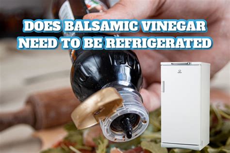 does vinegar need to be refrigerated.